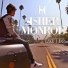 Asher Monroe《Like I Do》[MP3/LRC]