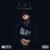 AXL - C'est comment (Explicit)