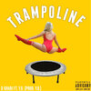 D Khari、Y.O. - Trampoline (feat. Y.O.)(Explicit)