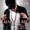 David Wade、Lux、Mateo Music - Rain on Me (feat. David Wade & Mateo Music)(Explicit)