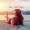 Lounge Ibiza、Awesome Chillout Music Collection、Todays Hits - Positive Chill Out Vibes