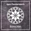 Igor Pantereech、Durga Amata - Brave Man (Durga Amata Radio Edit)