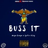 Lyrik、Naye Songz、King - Buss It (feat. Lyrik & King)(Explicit)