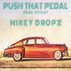 Keyon Harrold、Mikey Dropz - Push That Pedal (Explicit)