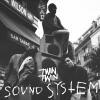 Twin Twin - Sound System
