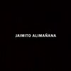 Adso Alejandro - Jaimito Alimaña (Explicit)