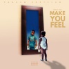 Vandam Bodyslam - Make You Feel (Explicit)