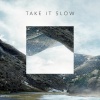 Lizzie Massey、Phillipa Alexander、Thomas George Cook、Sanjiv Sen《Take It Slow (Pub Peugeot Rifter)》[MP3/LRC]