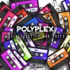 Polyplex《Epic Party》[MP3/LRC]