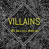 Villains - The Universe Hates Us