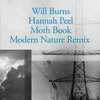 Hannah Peel、Will Burns、Modern Nature - Moth Book (Modern Nature Remix)