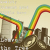 little hero、Quality Diamond、Pzed - Leave the Tree