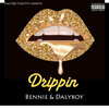 Bennie、Dalyboy - Drippin (Explicit)
