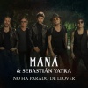 Sebastian Yatra、Maná - No Ha Parado De Llover