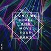 Beja - Don´t Be Cruel and Move Your Body