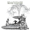 Slick、Skeeno、Rell Fetti - Water Fountain (Explicit)