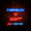 Sabotage、Farid Bilgin - Babylon