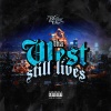 Eastwood、West Coast Stone、Baby S、THREI - Tha West Still Lives (Explicit)
