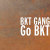 BKT Gang - Go BKT (Explicit)