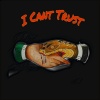 Asja Kamikazeee、MiKey - I Can't Trust (Explicit)