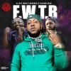 El Jefe Jbrid、NoFugazi、Taliban Redd - F.W.T.B (Explicit)