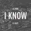 G-Eazy、Lil Moe - I Know (Explicit)