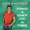 Tom Hooker《Find a Day and a Time》[MP3/LRC]