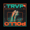 TRVP POLLO - Intro, Pt. 2 (Explicit)