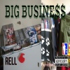 Rell - Big Business (Explicit)
