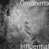 Geronimo - Influential (Explicit)