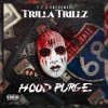 TRILLA TRILLZ - Hood Purge (Explicit)