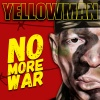 yellowman《No More War》[MP3/LRC]