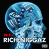 Mr. Red - Rich Niggaz (Explicit)