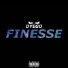 Dyego - Finesse (Explicit)