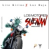 Lito Kirino、LUZ BAJA《Los Motores Suenan (feat. Lito Kirino)(Explicit)》[MP3/LRC]