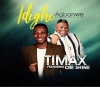 Timax、Obi Shine - Idighi Agbanwe