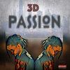 3D - Passion (Explicit)