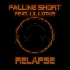 Relapse、Lil Lotus - Falling Short