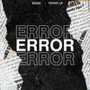 Koda、Tothy Lf、Koda BF - Error