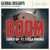 Global Deejays、Stella Mwangi - Boom (Turn It Up)(Explicit)