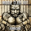 Middle Class Rut - Hurricane