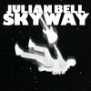 Julian Bell - Skyway