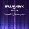 Paul Van Dyk、Elated - Parallel Dimension (Extended)