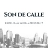 Alphons Beatz、Krasic、Class、Smook - Son De Calle (Explicit)