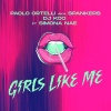 Paolo Ortelli、Spankers、DJ KOO from TRF、Simona Nae - Girls Like Me