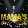 Mama's Boy、Cash、Broke - Don't Wanna Be Pimped (Club Mix)