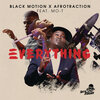 Black Motion、Mo-t、Afrotraction - Everything