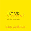 Angela Predhomme、John Patrick Peters - Hey Mr. Sunshine