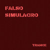 Falso Simulacro - Trance