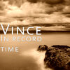 Vince - In Record Time